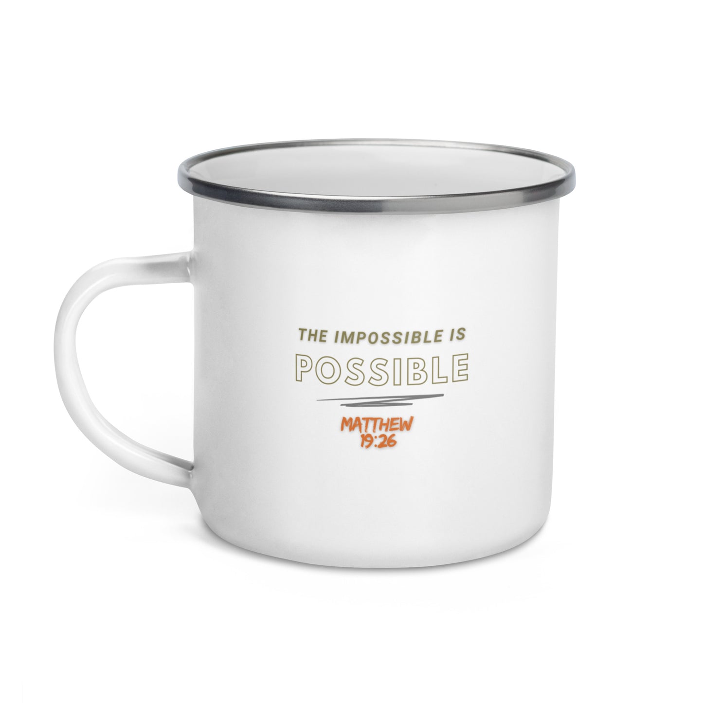 The Impossible is Possible | Enamel Mug